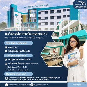 [THPT LƯƠNG VĂN CAN] THÔNG BÁO TUYỂN SINH ĐỢT 2 – NĂM HỌC 2026 - 2027